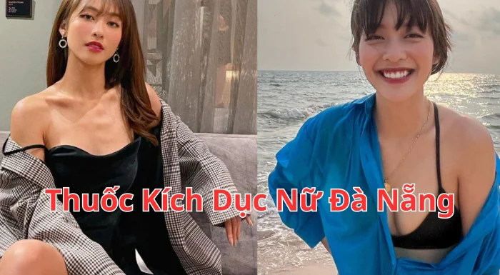 Thuốc Kích Dục Nữ Đà Nẵng