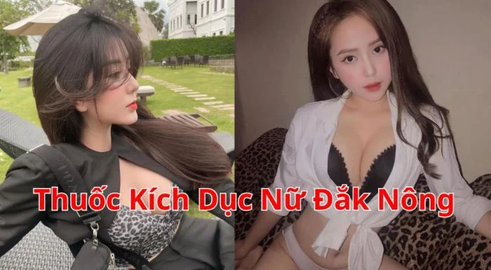 Thuốc Kích Dục Nữ Đắk Nông