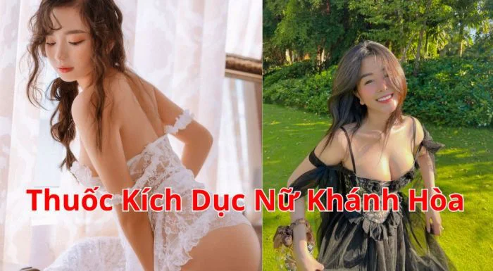 Thuốc Kích Dục Nữ Khánh Hòa