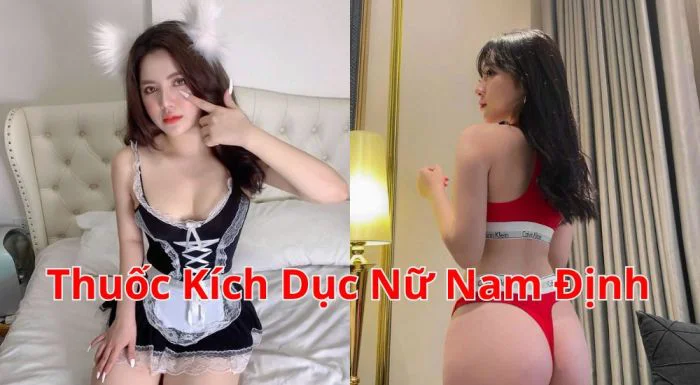 Thuốc Kích Dục Nữ Nam Định