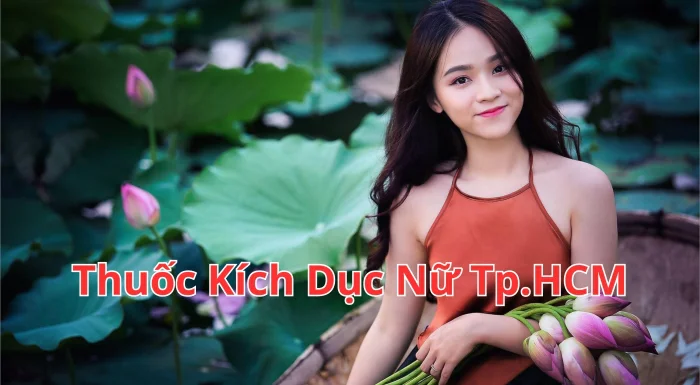 Thuốc Kích Dục Nữ TpHCM